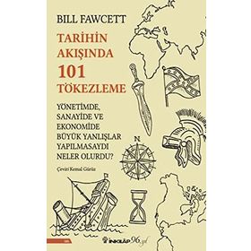 Tarihin Akışında 101 Tökezleme - Bill Fawcett