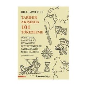 Tarihin Akışında 101 Tökezleme - Bill Fawcett