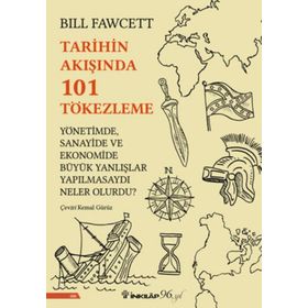Tarihin Akışında 101 Tökezleme - Bill Fawcett