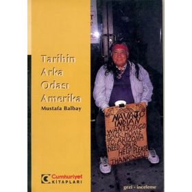 TARIHIN ARKA ODASI AMERIKA - MUSTAFA BALBAY