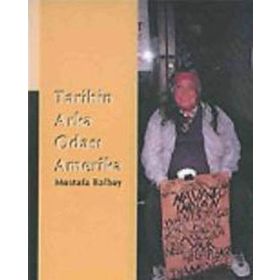 TARIHIN ARKA ODASI AMERIKA - MUSTAFA BALBAY