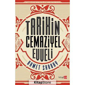 Tarihin Cemaziyel Evveli - Ahmet Sarbay