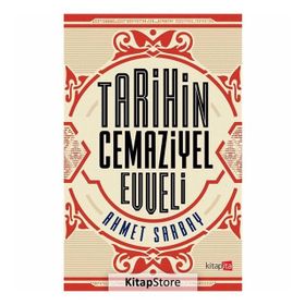 Tarihin Cemaziyel Evveli - Ahmet Sarbay