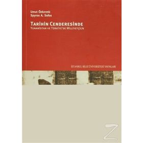 TARIHIN CENDERESINDE YUNANISTAN VE TÜRKIYE'DE MILLIYETÇILIK - UMUT ÖZKIRIMLI;SPYROS A. SOFOS