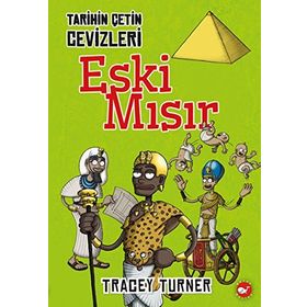 Tarihin Çetin Cevizleri 1 - Eski Mısır - Tracey Turner