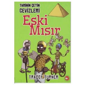 Tarihin Çetin Cevizleri 1 - Eski Mısır - Tracey Turner