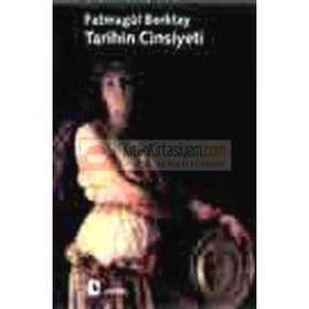 TARIHIN CINSIYETI - FATMAGÜL BERKTAY