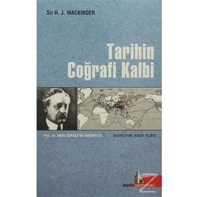 Tarihin Coğrafi Kalbi - Sir H. J. Mackinder