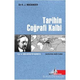 Tarihin Coğrafi Kalbi - Sir H. J. Mackinder