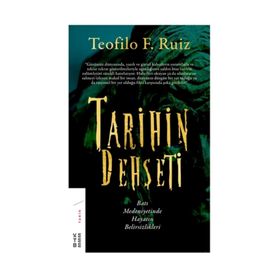Tarihin Dehşeti - Teofilo F. Ruiz