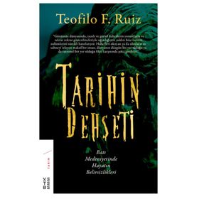 Tarihin Dehşeti - Teofilo F. Ruiz