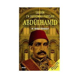 TARIHIN EN TARTIŞMALI PADİŞAHI ABDÜLHAMİD (ABDÜLHAMİD BELGESELI VCD´SI HEDIYE) - M. KEMAL PEKDEMIR