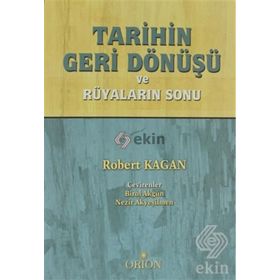 Tarihin Geri Dönüşü - Robert Kagan