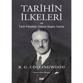Tarihin İlkeleri ve Tarih Felsefesi Üstune Başka Yazılar Say Yayınları