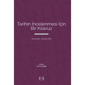 TARIHIN İNCELENMESI İÇIN BIR KILAVUZ - MICHAEL STANFORD