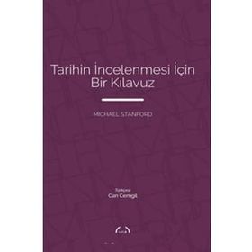TARIHIN İNCELENMESI İÇIN BIR KILAVUZ - MICHAEL STANFORD