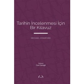 TARIHIN İNCELENMESI İÇIN BIR KILAVUZ - MICHAEL STANFORD
