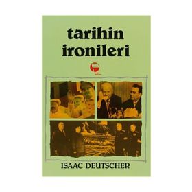 Tarihin İronileri Stalin’den Brejnev’e Sovyetler Birliği - Isaac Deutscher