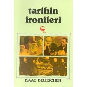 Tarihin İronileri Stalin’den Brejnev’e Sovyetler Birliği - Isaac Deutscher