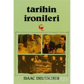 Tarihin İronileri Stalin’den Brejnev’e Sovyetler Birliği - Isaac Deutscher
