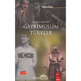 TARIHIN IŞIĞINDA GAYRİMÜSLİM TÜRKLER - YALÇIN ÖCAL