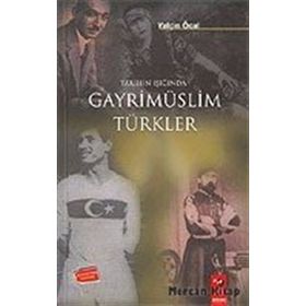 TARIHIN IŞIĞINDA GAYRİMÜSLİM TÜRKLER - YALÇIN ÖCAL