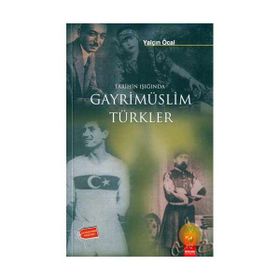 TARIHIN IŞIĞINDA GAYRİMÜSLİM TÜRKLER - YALÇIN ÖCAL