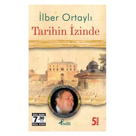 TARIHIN İZINDE - İLBER ORTAYLI