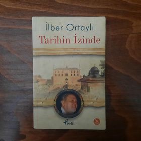 TARIHIN İZINDE - İLBER ORTAYLI