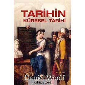 Tarihin Küresel Tarihi - Daniel Woolf