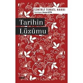 Tarihin Lüzumu - İzmirli İsmail Hakkı