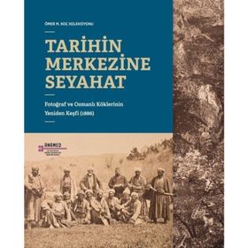 Tarihin Merkezine Seyahat - Kolektif