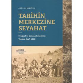 Tarihin Merkezine Seyahat - Kolektif