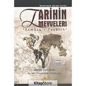 TARIHIN MEYVELERI ESMARÜ'T TEVARIH - MEHMED ŞEMİ EFENDI