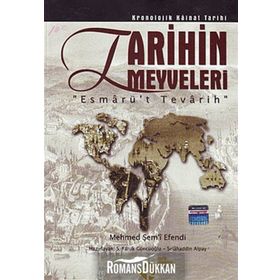 TARIHIN MEYVELERI ESMARÜ'T TEVARIH - MEHMED ŞEMİ EFENDI