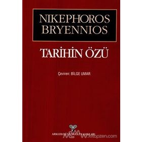 TARIHIN ÖZÜ - NIKEPHOROS BRYNNIOS