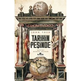 TARIHIN PEŞİNDE - JOHN TOSH
