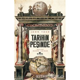TARIHIN PEŞİNDE - JOHN TOSH