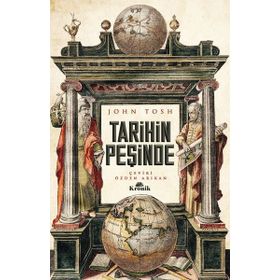 TARIHIN PEŞİNDE - JOHN TOSH
