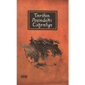 TARIHIN PEŞİNDEKİ COĞRAFYA - KENAN ARIBAŞ
