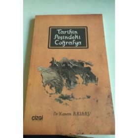 TARIHIN PEŞİNDEKİ COĞRAFYA - KENAN ARIBAŞ