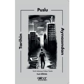 Tarihin Puslu Aynasından - Fazlı Köksal