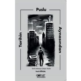 Tarihin Puslu Aynasından - Fazlı Köksal
