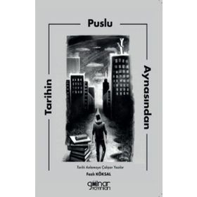 Tarihin Puslu Aynasından - Fazlı Köksal