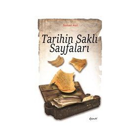 Tarihin Saklı Sayfaları - İsmail Asil