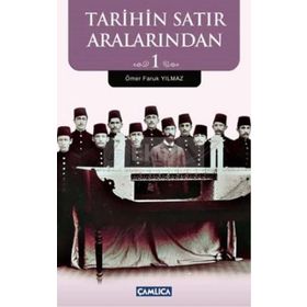 TARIHIN SATIR ARALARINDAN 1 - ÖMER FARUK YILMAZ