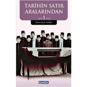 TARIHIN SATIR ARALARINDAN 1 - ÖMER FARUK YILMAZ