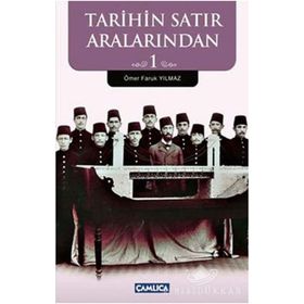 TARIHIN SATIR ARALARINDAN 1 - ÖMER FARUK YILMAZ