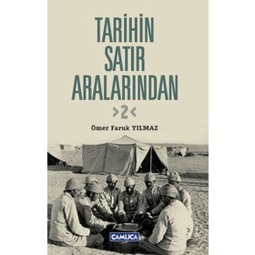 TARIHIN SATIR ARALARINDAN 2 - ÖMER FARUK YILMAZ