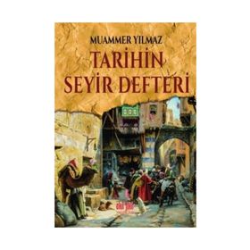 Tarihin Seyir Defteri -Muammer Yılmaz